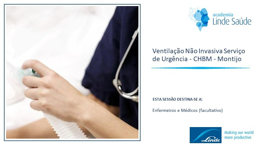 Ventilação Não Invasiva Serviço de Urgência - CHBM - Montijo — Linde ...